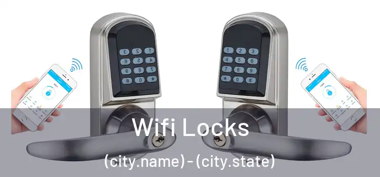  Wifi Locks (city.name) - (city.state)